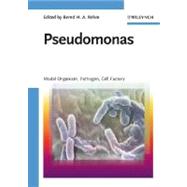 Pseudomonas : Model Organism, Pathogen, Cell Factory