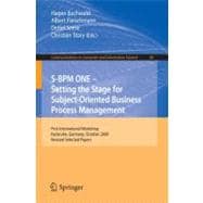 S-BPM ONE: Setting the Stage for Subject-Oriented Business Process Management : First International Workshop, Karlsruhe, Germany, October 22, 2009, Revised Selected Papers