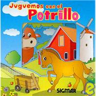 Juguemos con el Potrillo/ Let's Play With the Little Horse