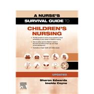 A Nurse's Survival Guide to Children's Nursing