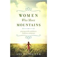 Women Who Move Mountains