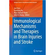 Immunological Mechanisms and Therapies in Brain Injuries and Stroke