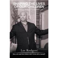 Shaping the Lives of Our Children