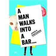 A Man Walks into a Bar: Jokes & Postcards