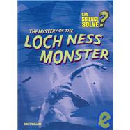 Mystery of the Loch Ness Monster