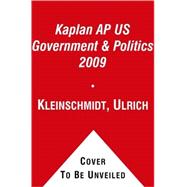 Kaplan Ap Us Government & Politics 2009
