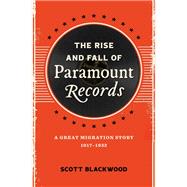 The Rise and Fall of Paramount Records