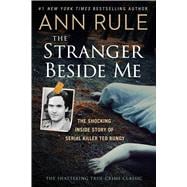 The Stranger Beside Me The Shocking Inside Story of Serial Killer Ted Bundy