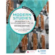 National 4 & 5 Modern Studies: Democracy in Scotland and the UK, Second Edition