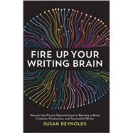 Fire Up Your Writing Brain