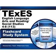 Texes 113 English Language Arts and Reading/Social Studies 4-8 Exam Flashcard Study System