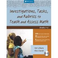 Investigations, Tasks, and Rubrics to Teach and Assess Math, Grades 1-6