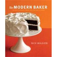 Modern Baker : Time-Saving Techniques for Breads, Tarts, Pies, Cakes and Cookies