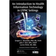 An Introduction to Health Information Technology in Ltpac Settings