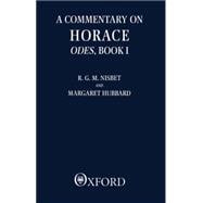 A Commentary on Horace Odes, Book I