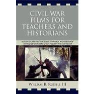 Civil War Films For Teachers And Historians