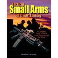 Tactical Small Arms Of The 21st Century,9780873499149