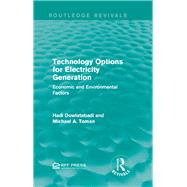 Technology Options for Electricity Generation: Economic and Environmental Factors