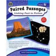 Paired Passages: Linking Fact to Fiction Grade 4