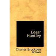 Edgar Huntley : Or, Memoirs of a Sleep-Walker