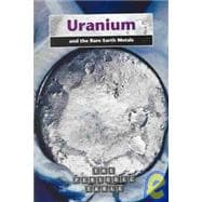 Uranium and the Rare Earth Metals