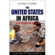 The United States in Africa Bush Policy and Beyond