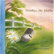 Goodbye Mr. Muffin