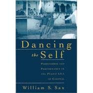Dancing the Self Personhood and Performance in the Pandav Lila of Garhwal
