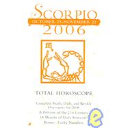 Scorpio (Total Horoscopes 2006)