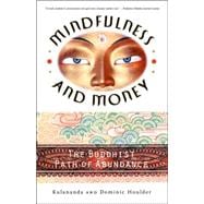Mindfulness and Money The Buddhist Path of Abundance