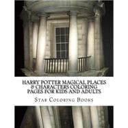 Harry Potter Magical Places & Characters Coloring Pages for Kids and Adults