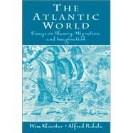 The Atlantic World: Essays on Slavery, Migration and Imagination