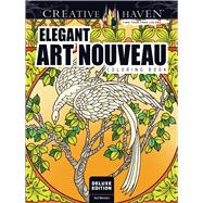 Creative Haven Deluxe Edition Elegant Art Nouveau Coloring Book