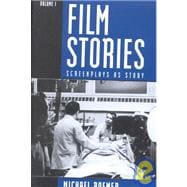 Film Stories Screenplays as Story
