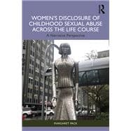 Women’s Disclosure of Childhood Sexual Abuse Across the Life Course