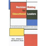 Decision Making for Educational Leaders