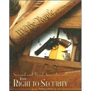 Second and Third Amendments: the Right to Security