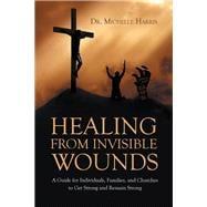 Healing from Invisible Wounds