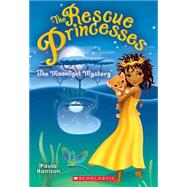 Rescue Princesses #3: The Moonlight Mystery