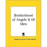 The Brotherhood Of Angels And Of Men