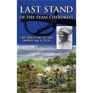 Last Stand of the Texas Cherokees