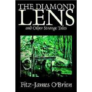 The Diamond Lens and Other Strange Tales