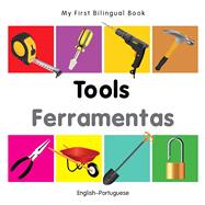 My First Bilingual Book–Tools (English–Portuguese)