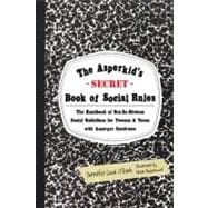 The Asperkid's-Secret-Book of Social Rules