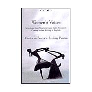 Women's Voices Selections from Nineteenth and Early Twentieth Century Indian Writing in English