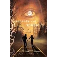 Secrets and Shadows A 13 to Life Novel