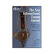 The New International Lessson Annual September-August 2003-2004