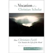 The Vocation Of A Christian Scholar