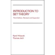 Introduction to Set Theory, Third Edition, Revised and Expanded