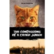The Confessions of a Catnip Junkie